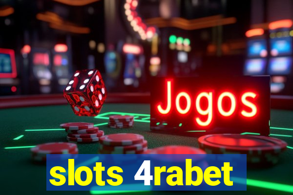 slots 4rabet