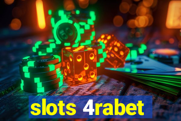 slots 4rabet