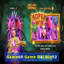 Game69 Game Bài Big52