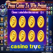 casino trực