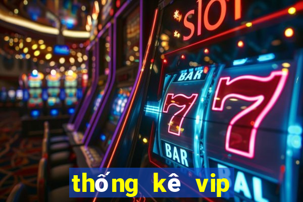 thống kê vip xổ số bến tre