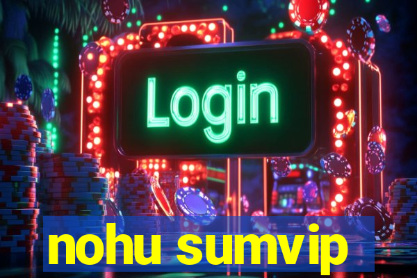 nohu sumvip