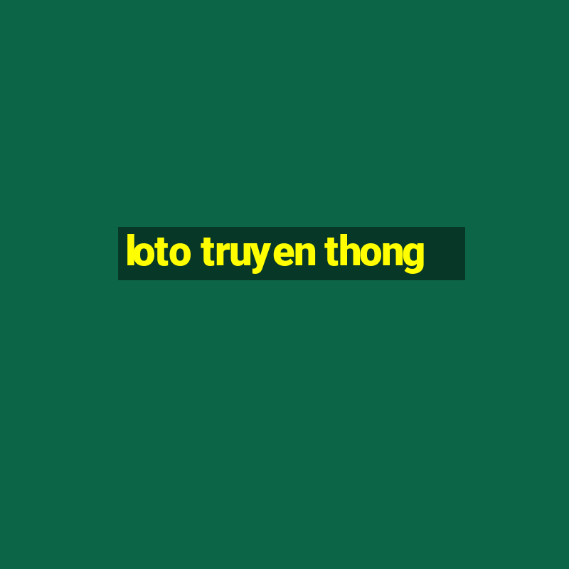 loto truyen thong