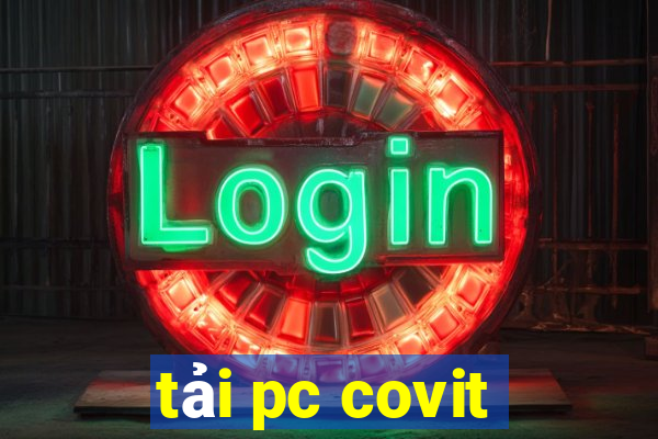 tải pc covit