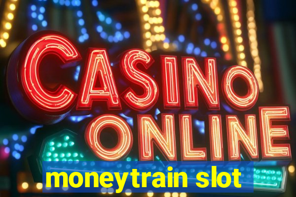 moneytrain slot