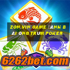 Zon.Vin Game Đánh Bài Ông Trùm Poker