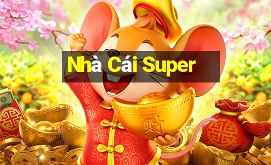 Nhà Cái Super