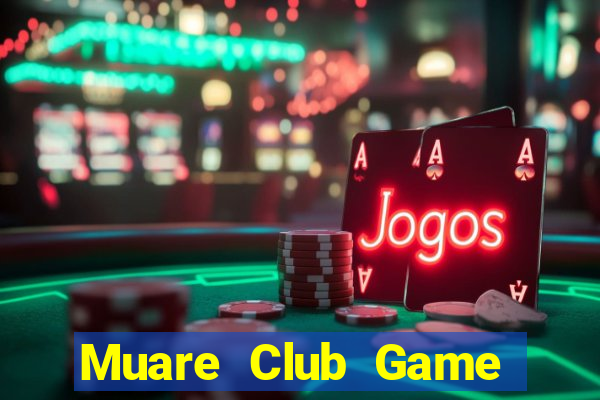 Muare Club Game Bài 2021