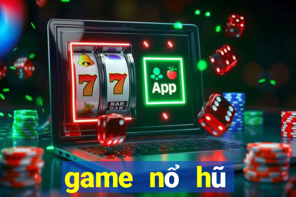 game nổ hũ đổi thưởng ios