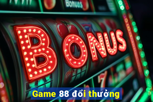 Game 88 đổi thưởng