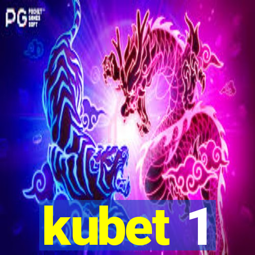 kubet 1