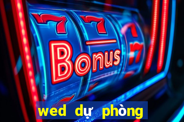 wed dự phòng đóng băng