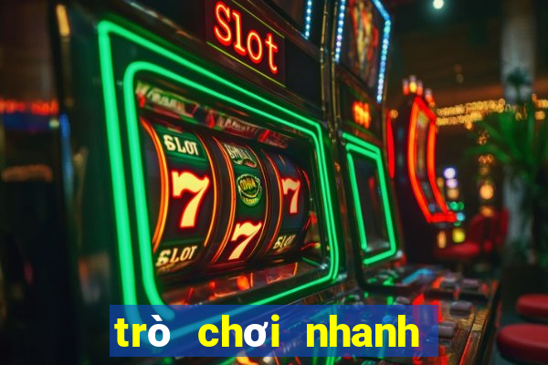 trò chơi nhanh tay nhanh mắt