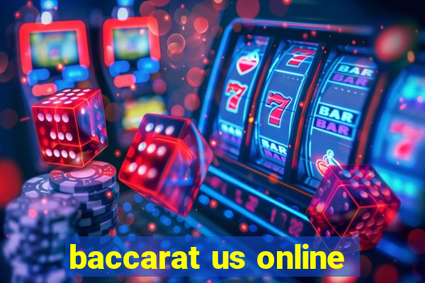 baccarat us online