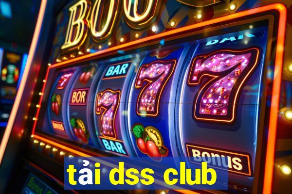 tải dss club