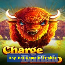 Roy.Bet Game Bài Poker