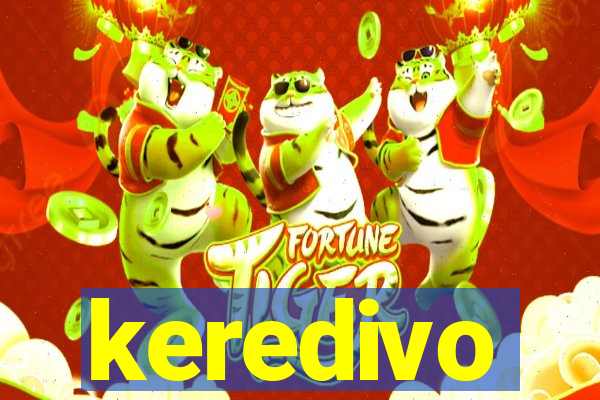 keredivo