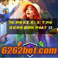 Thống kê Xổ Số Tỉnh Quảng Bình ngày 13