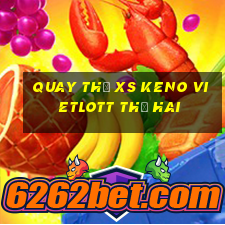 Quay thử XS Keno Vietlott thứ hai