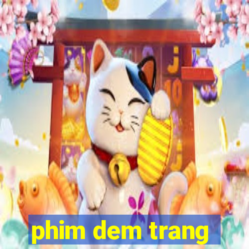 phim dem trang