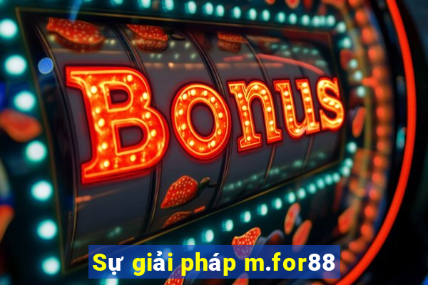 Sự giải pháp m.for88