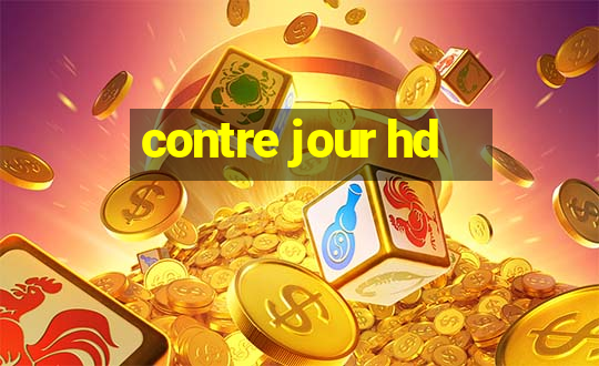 contre jour hd