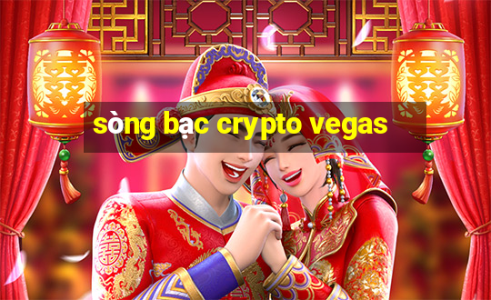 sòng bạc crypto vegas