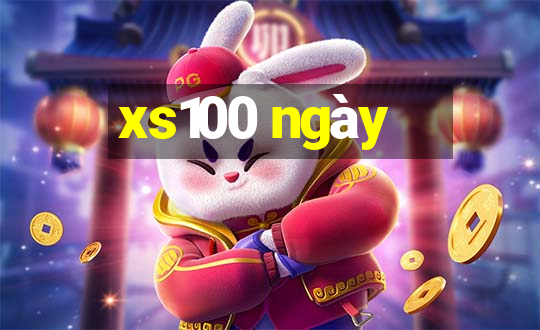 xs100 ngày