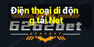 Điện thoại di động tải Net