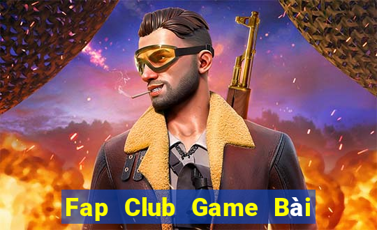 Fap Club Game Bài Chơi Với Bạn Bè