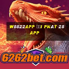 W8822app đại phát 28app