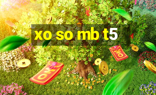 xo so mb t5