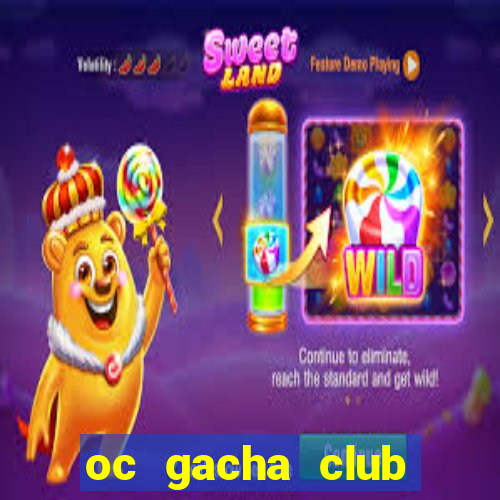 oc gacha club đẹp năm