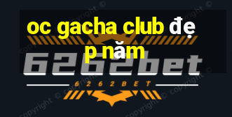 oc gacha club đẹp năm