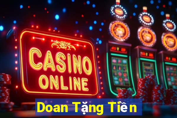 Doan Tặng Tiền