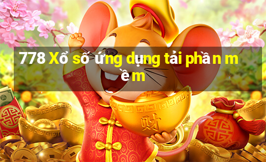 778 Xổ số ứng dụng tải phần mềm