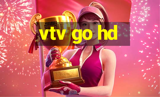 vtv go hd