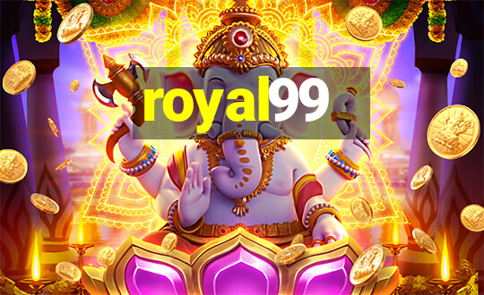 royal99