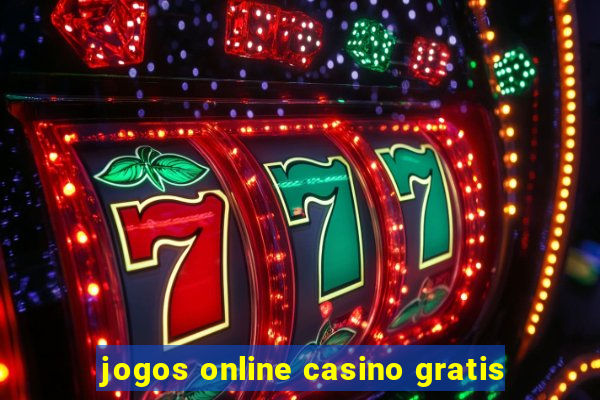 jogos online casino gratis