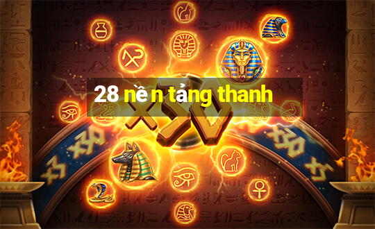 28 nền tảng thanh