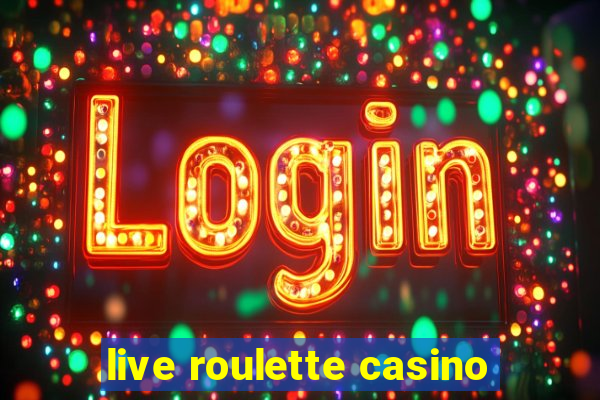 live roulette casino