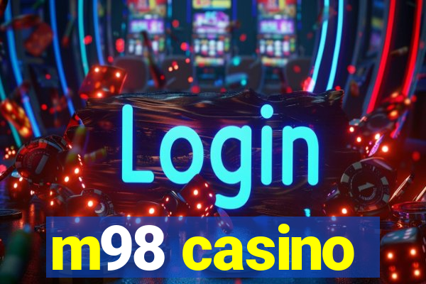 m98 casino