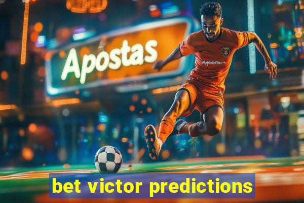 bet victor predictions