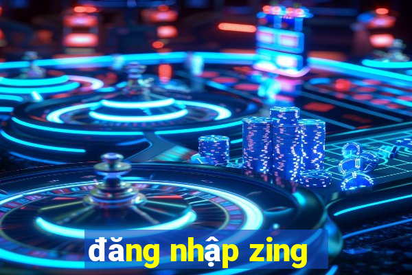 đăng nhập zing