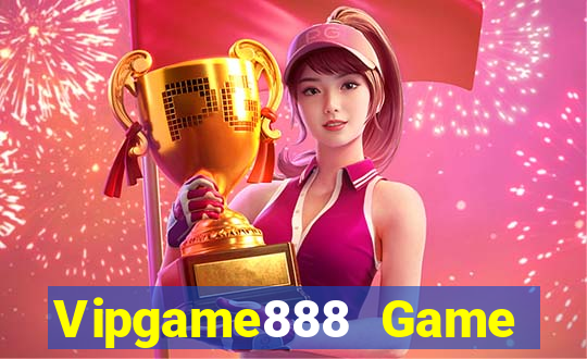 Vipgame888 Game Bài Mới