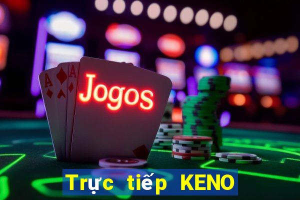 Trực tiếp KENO ngày 6