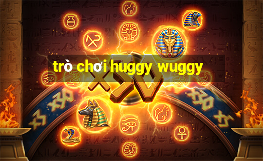 trò chơi huggy wuggy