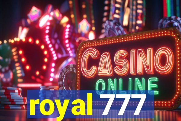 royal 777