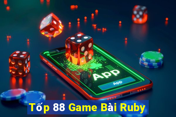 Tốp 88 Game Bài Ruby