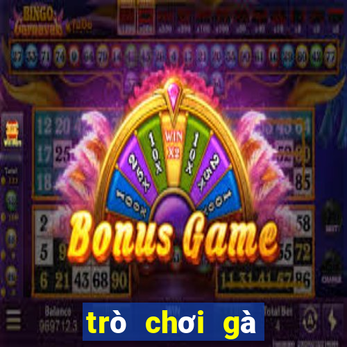 trò chơi gà đẻ trứng vàng